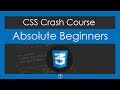 CSS Crash Course For Absolute Beginners
