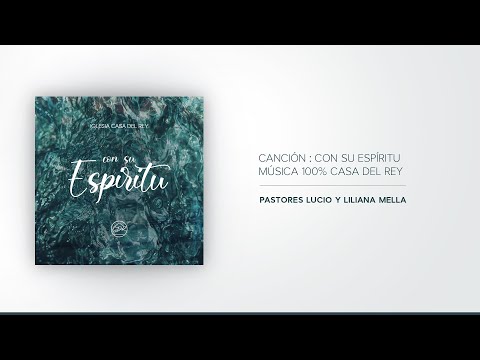 Lucio Mella 2020 - Casa del Rey - Con su Espíritu (Audio Oficial)