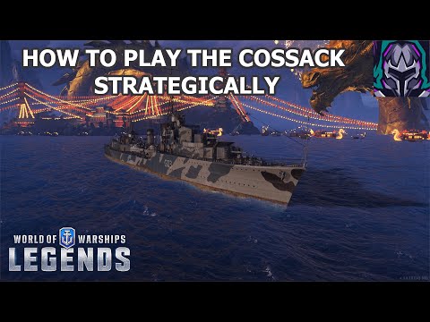 How to Play the Cossack Strategically | World of Warships Legends