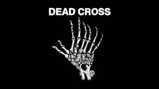Dead Cross - Dead Cross (2018) FULL EP