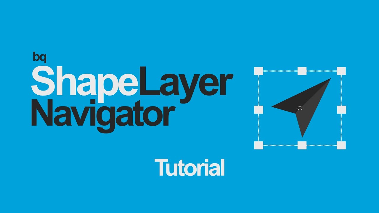 bq_Shape Layer Navigator Tutorial