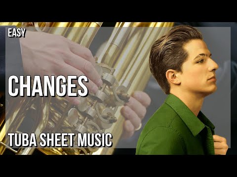 SUPER EASY Tuba Sheet Music: How to play Changes  by Charlie Puth