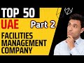 Top 50 UAE Facilities Management Companies 2022 And 2023 Dubai Ki 50 Best FM Company 100pinfo