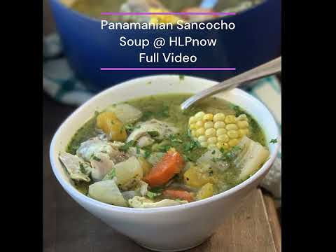 Delicious PANAMANIAN SANCOCHO  SOUP SATISFYING FULL VIDEO  #hlpnow