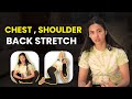 BEGINNER STRETCH L BACK SHOULDER AND CHEST L RELAX FLOW L STRESS FREE FLOW