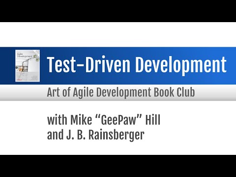 Agile Book Club: Test-Driven Development (with Mike "GeePaw" Hill and J. B. Rainsberger)