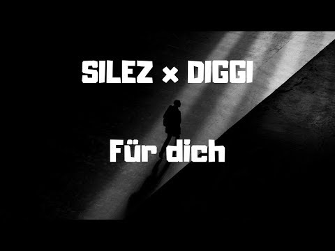 SILEZ x DIGGI - Für Dich (FREETRACK) prod. by Strong Symphony