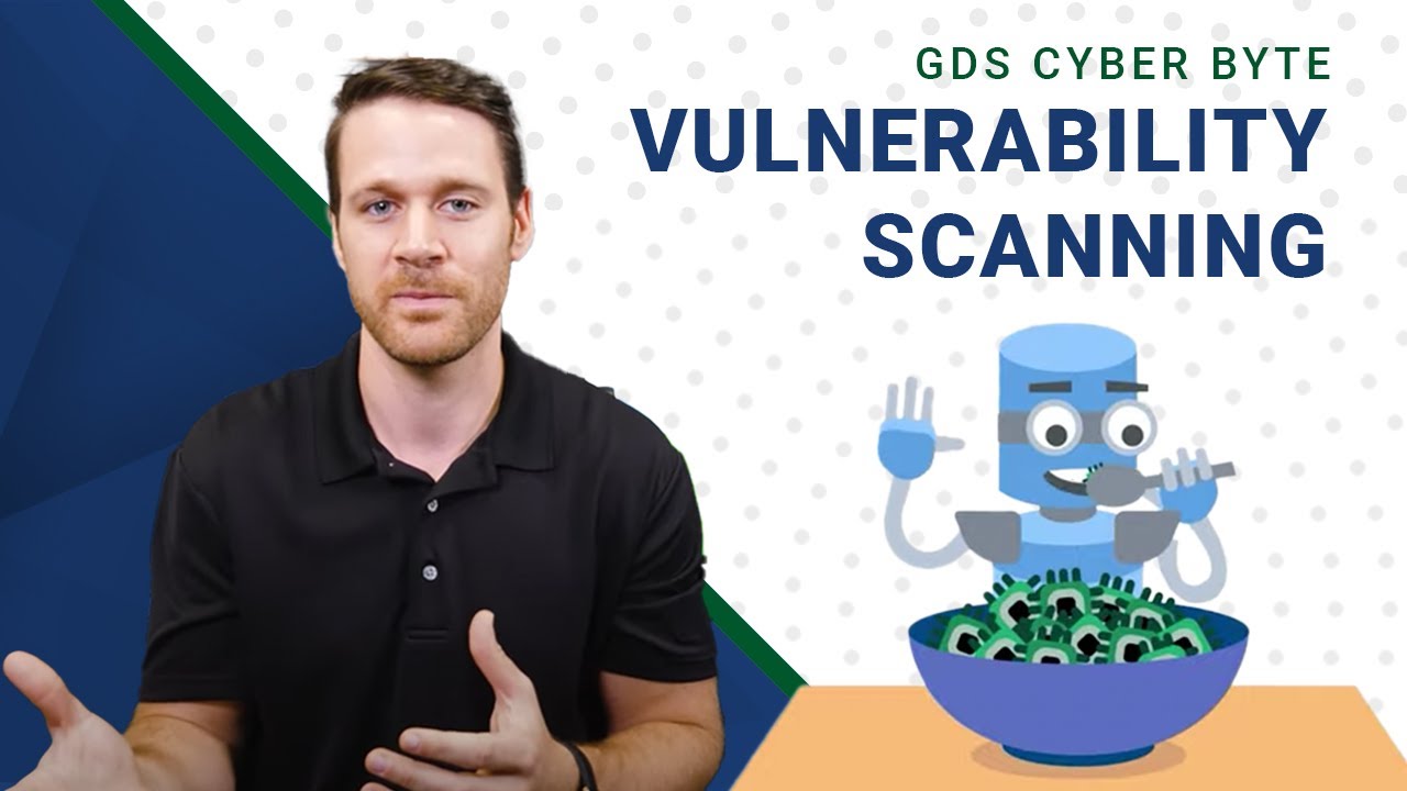 Vulnerability Scanning - GDS Cyber Byte