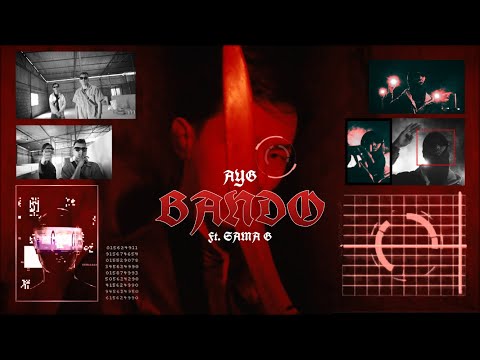 AYG - BANDO (Ft. SAMA G) [Music Video]