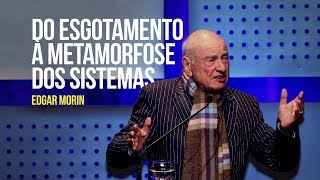 Do esgotamento à metamorfose dos sistemas