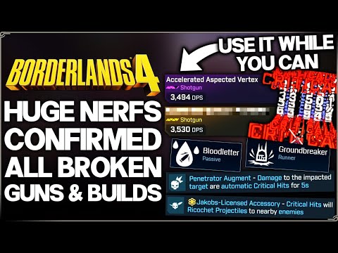 Borderlands 4 - WARNING: Nerfs Confirmed - ALL Broken Guns, Builds & Skills - BIG Patch Predictions!