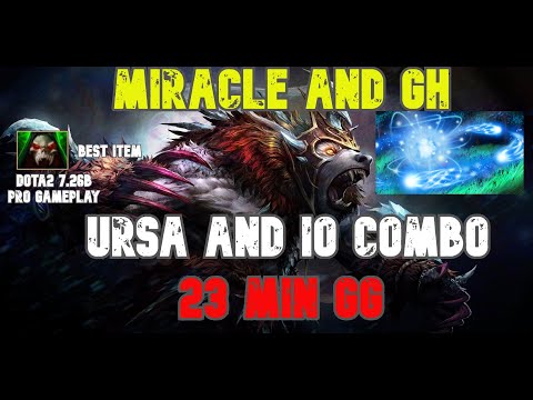 Miracle and GH Combo Ursa and IO dota2 7.26b pro gameplay
