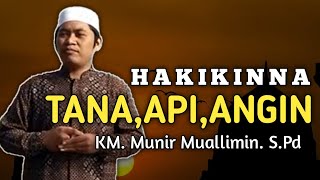 Download lagu HAKIKINNA TANA, API, ANGIN | CERAMAH BUGIS | Ust KM. Munir Muallimin Al-Bilawiy | TASAWUF BUGIS mp3