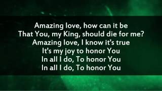 Amazing Love (You Are My King) - Newsboys