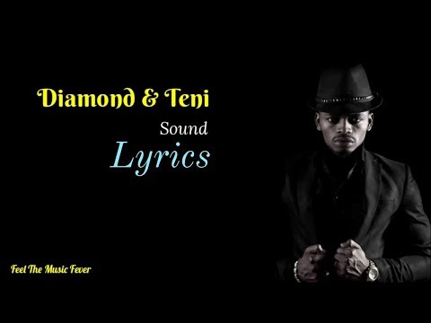 Diamond Platnumz - Sound (Lyrics) Ft. Teni