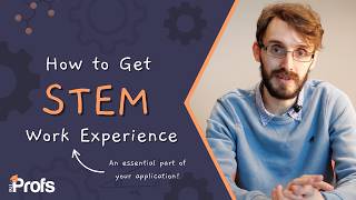 HOW TO GET WORK EXPERIENCE IN STEM IN THE UK