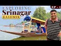 EP  1 Exploring Srinagar | Shikara ride in  Dal lake | Wazwan | Nishat Garden | Kashmir Tourism