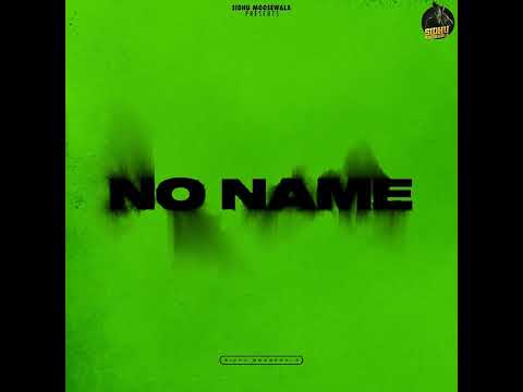 NO NAME - SIDHU MOOSEWALA | Full Ep Sidhu Moosewala | Latest punjabi Song Album