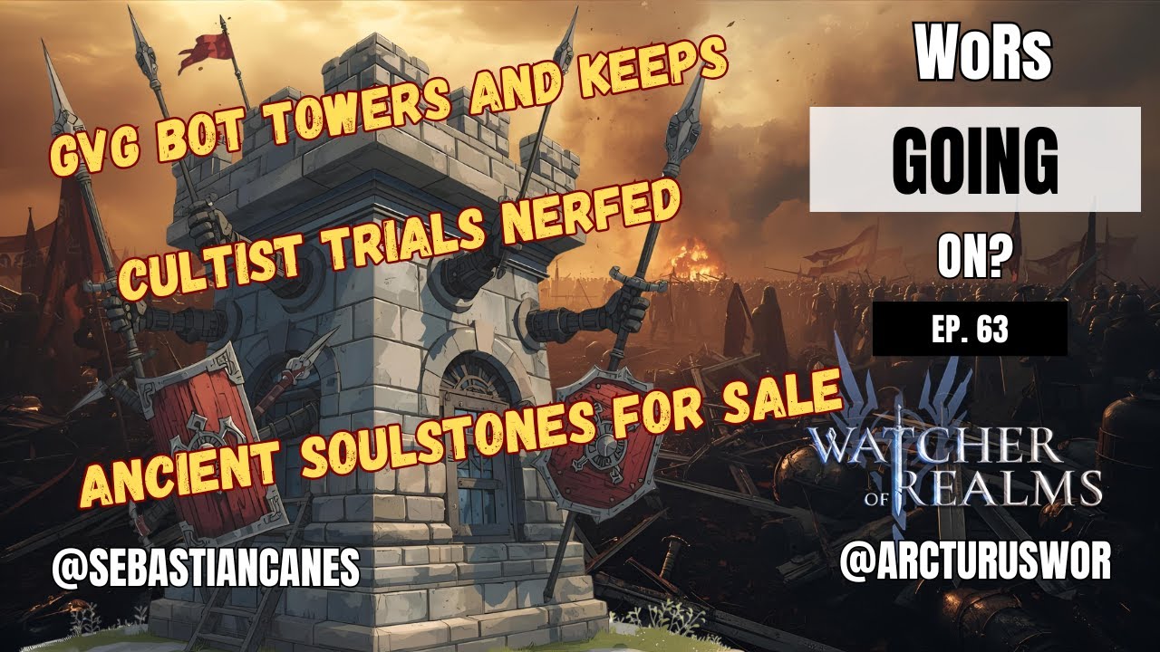 Rise of the Bot Towers, Ancient Soulstones and tiny patches | WoRs Going On? Ep 63