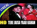 Tere Jaisa Yaar Kahan Lyrics On Screen Kishore Kumar Amitabh Bachchan Evergreen Friendship Song