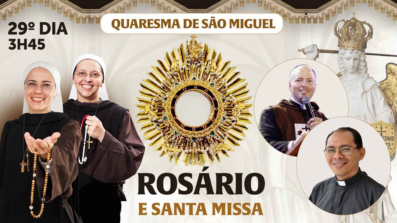 Santo Rosário da Madrugada e Missa | 29º DIA | Quaresma de São Miguel 16/09 | Instituto Hesed