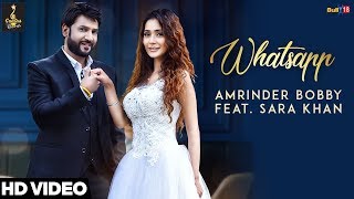 Whatsapp (Full Song) - Amrinder Bobby Ft. Sara Khan | Guntas Records | Latest Song 2018