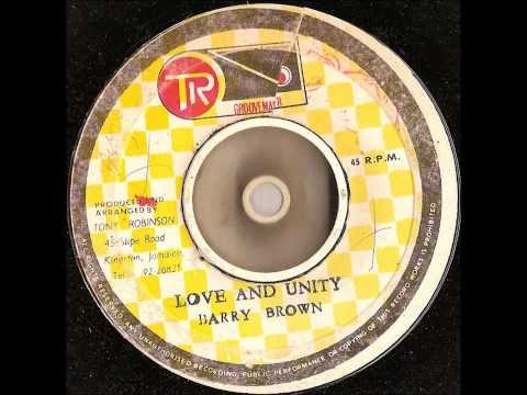 Barry Brown --  Love and Unity --  Tr Groovemaster records