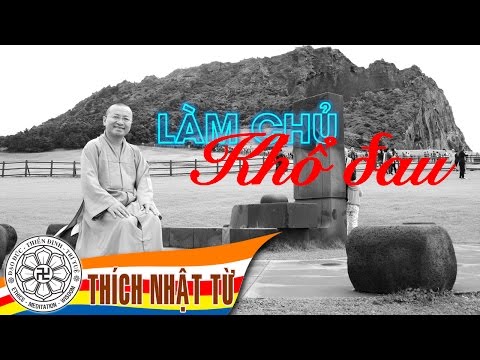 Làm chủ khổ đau (26/12/2011)