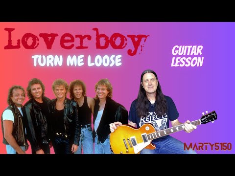 How To Play Turn Me Loose By Loverboy - Guitar Lesson