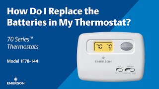70 Series - 1F78-144 - How Do I Replace the Battery in My Thermostat