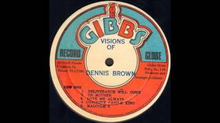Dennis Brown - Deliverance Will Come