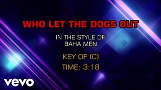 Baha Men - Who Let The Dogs Out (Karaoke)