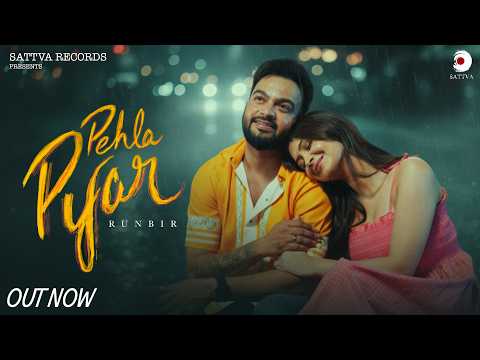Pehla Pyar - Runbir | Channa Jandali | Snipr | Jooban Hanzrra | Latest Punjabi Song | Sattva Records