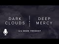 Dark Clouds, Deep Mercy, Ep. 1: Learning the Language of Biblical Lament - Revive Our Hearts Dark Clouds, Deep Mercy, Ep. 1: Learning the Language of Biblical Lament