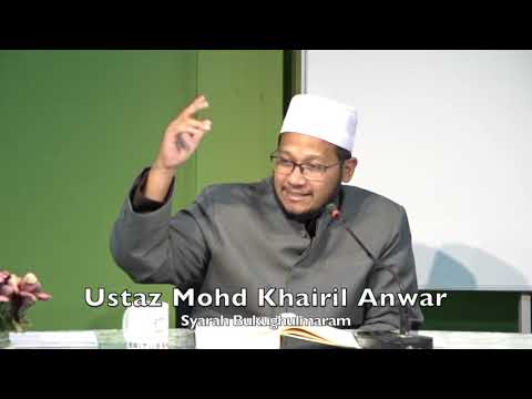 20211101 Ustaz Mohd Khairil Anwar : Syarah Bulughulmaram