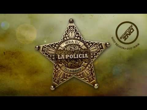 DNZF047 // IRRA DJ & DJ HAPPY - LA POLICIA (Official Video DNZ RECORDS)