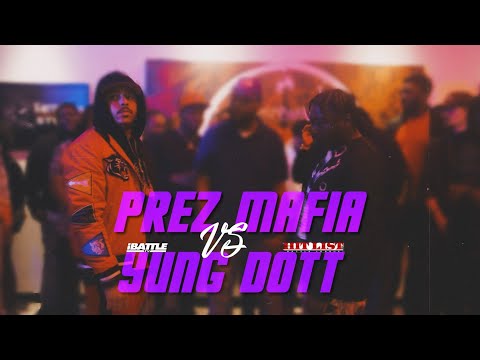 Prez Mafia vs Yung Dott