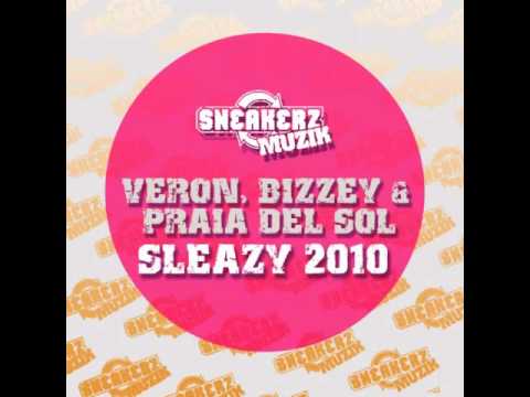 Veron Praia Del Sol feat. Bizzey - Sleazy 2010 Bassjackers Remix