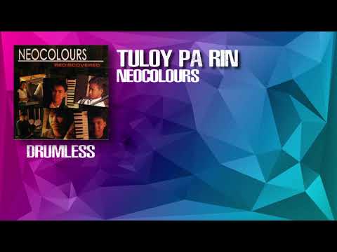 Tuloy Pa Rin - Neocolours (Drumless)