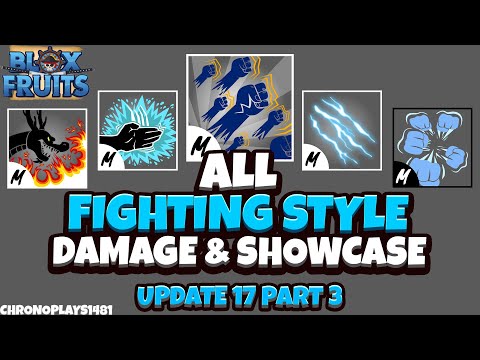 All Fighting Styles Damage and Showcase [600 Mastery] - Blox Fruits Update 17 Part 3