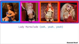 Christina Aguilera, Lil&#39;Kim, Mya &amp; P!nk &quot;Lady Marmalade&quot; (Color Coded Lyrics)