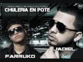 Jadiel ft Farruko Chuleria En Pote 