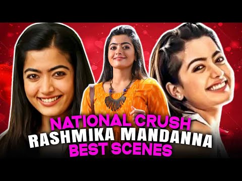 National Crush Rashmika Mandanna Best Scenes | Sarileru, Bheeshma, Dear Comrade