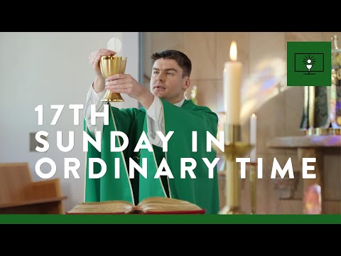 MASS FOR YOU AT HOME with Fr Joseph Murphy – 17th Sunday in Ordinary Time [Yr C]
