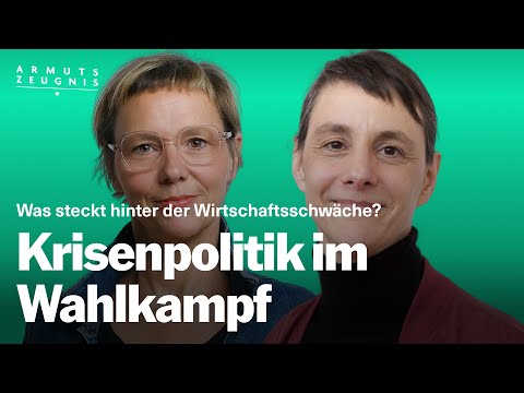 Video Thumbnail: #11: Krisenpolitik im Wahlkampf: Was steckt hinter der Wirtschaftsschwäche? - Armutszeugnis