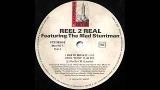 Reel 2 Real Featuring The Mad Stuntman - I Like To Move It (Erick &quot;More&quot; Club Mix)