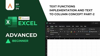 Excel | Episode 4.2 | Text Function Practical Implementation  And Text to Column Concept