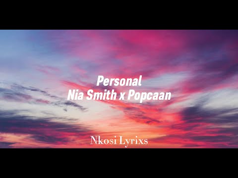Nia Smith, Popcaan - Personal Lyrics | Nkosi Lyrixs