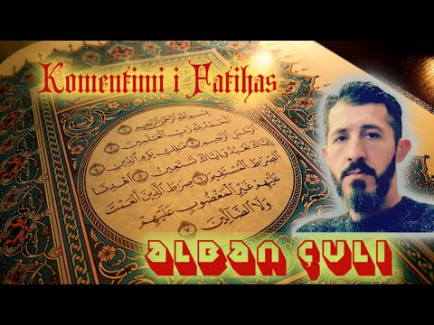 Komentimi i Sures Fatiha nga "Eudhubilah" deri tek "Elhamdulilah"