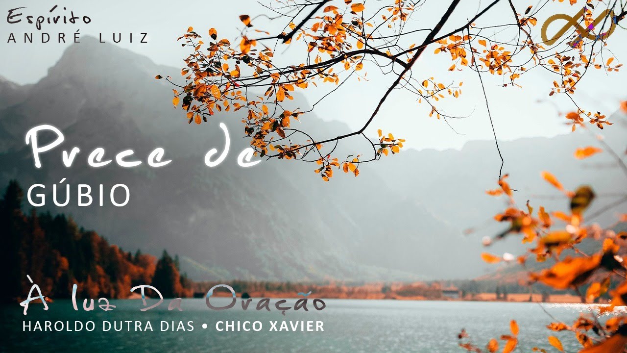 "Prece de Gúbio" - ORAÇÕES Diárias - À Luz da Oração